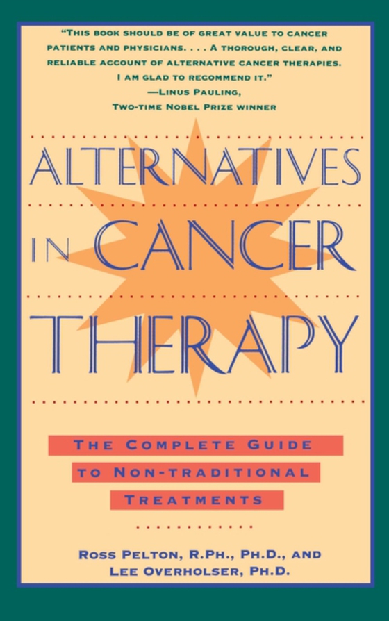 Alternatives in Cancer Therapy (e-bog) af Pelton, Ross