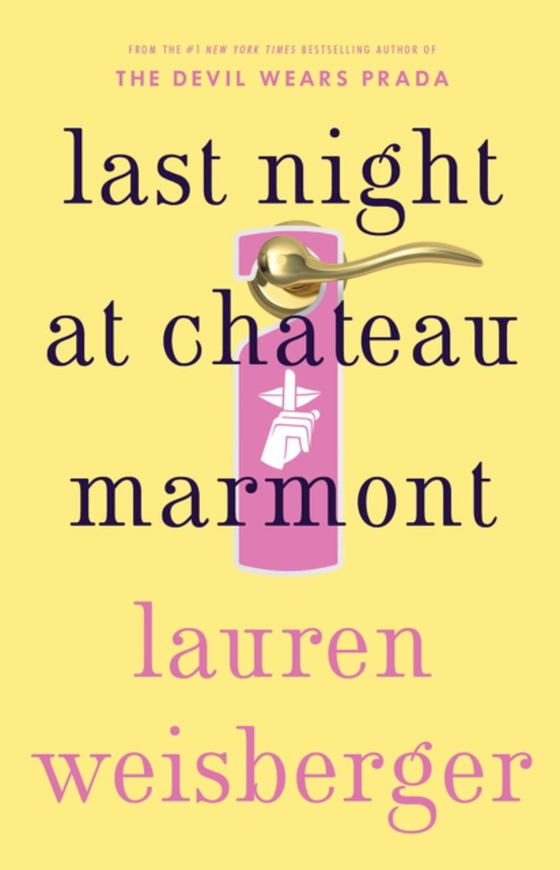 Last Night at Chateau Marmont (e-bog) af Weisberger, Lauren