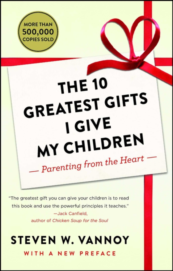 10 Greatest Gifts I Give My Children (e-bog) af Vannoy, Steven W.