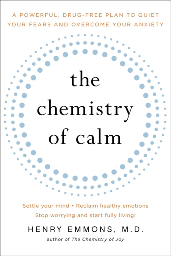 Chemistry of Calm (e-bog) af Henry Emmons, MD