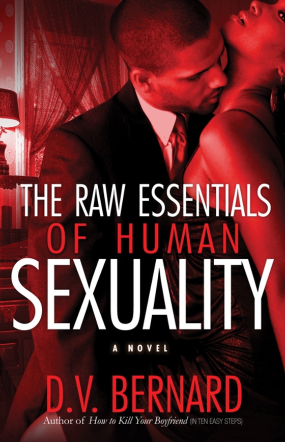 Raw Essentials of Human Sexuality (e-bog) af Bernard, D.V.