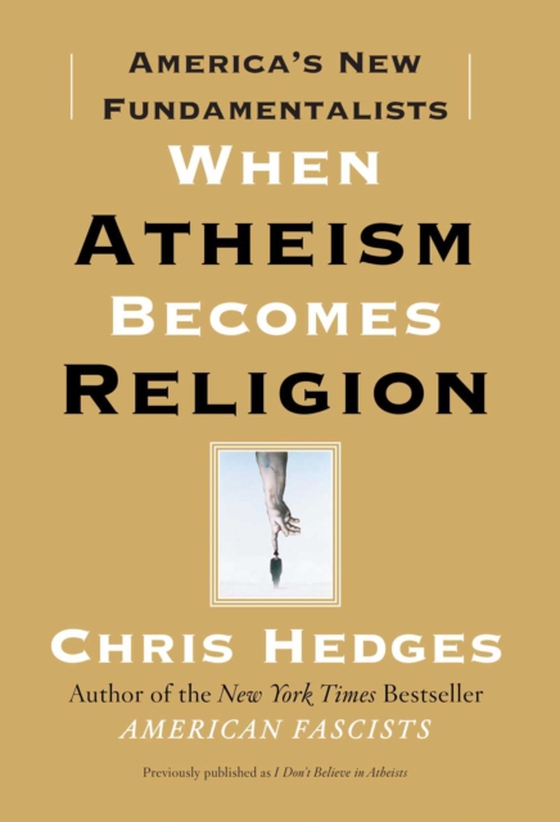 When Atheism Becomes Religion (e-bog) af Hedges, Chris