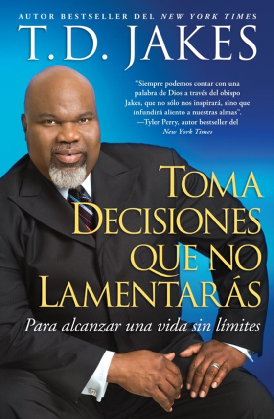 Toma decisiones que no lamentarás (Making Grt Decisions; Span) (e-bog) af Jakes, T.D.