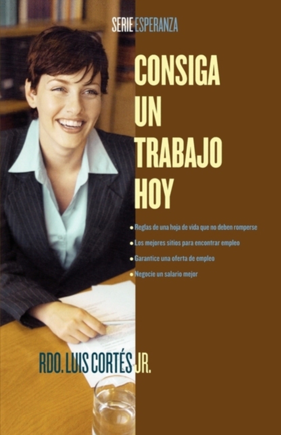 Consiga un trabajo hoy (How to Write a Resume and Get a Job)