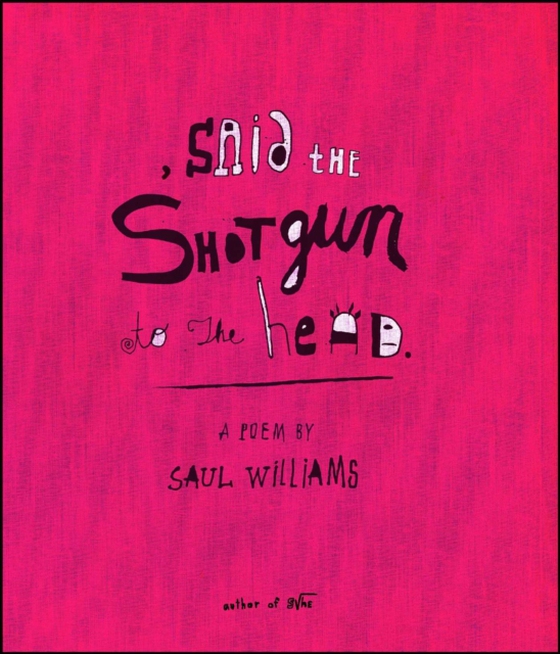 , said the shotgun to the head. (e-bog) af Williams, Saul