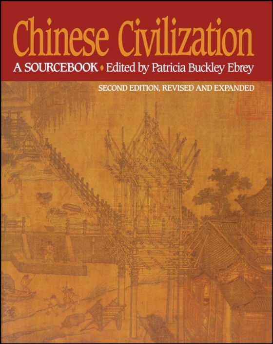 Chinese Civilization (e-bog) af Ebrey, Patricia Buckley