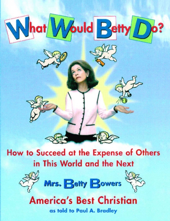 What Would Betty Do? (e-bog) af Bradley, Paul