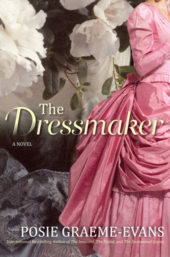 Dressmaker (e-bog) af Graeme-Evans, Posie