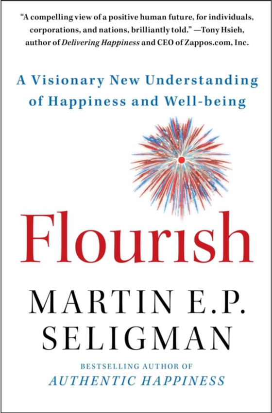 Flourish (e-bog) af Seligman, Martin E. P.