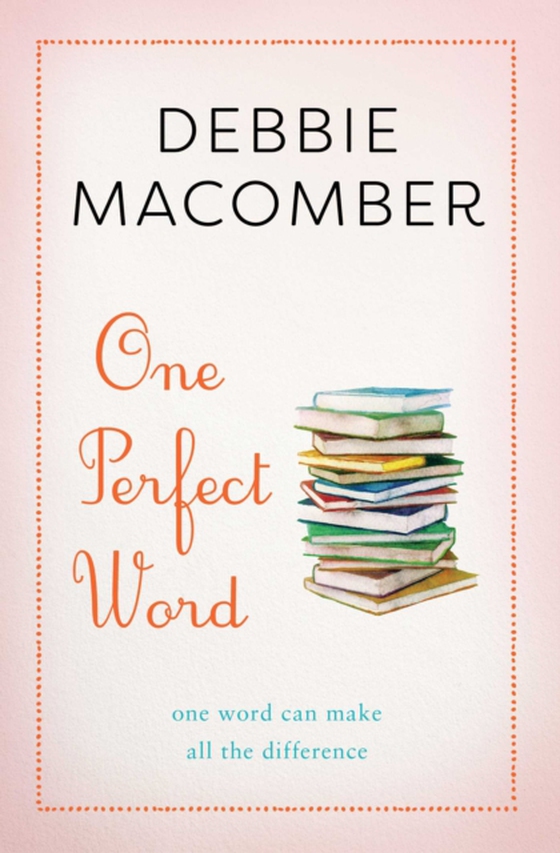 One Perfect Word (e-bog) af Macomber, Debbie