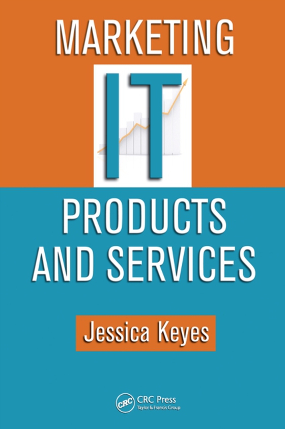 Marketing IT Products and Services (e-bog) af Keyes, Jessica