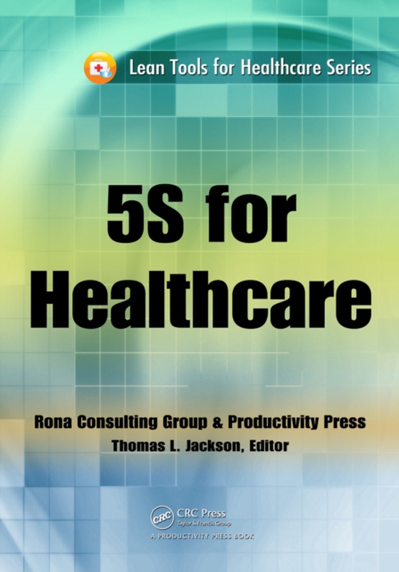 5S for Healthcare (e-bog) af Jackson, Thomas L.