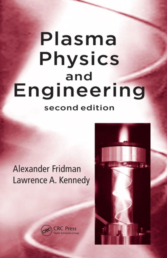 Plasma Physics and Engineering (e-bog) af Kennedy, Lawrence A.