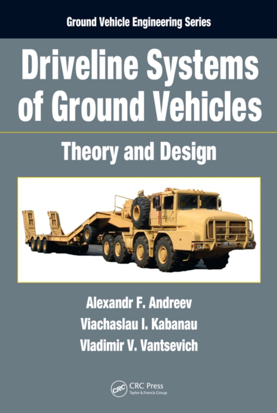 Driveline Systems of Ground Vehicles (e-bog) af Vantsevich, Vladimir