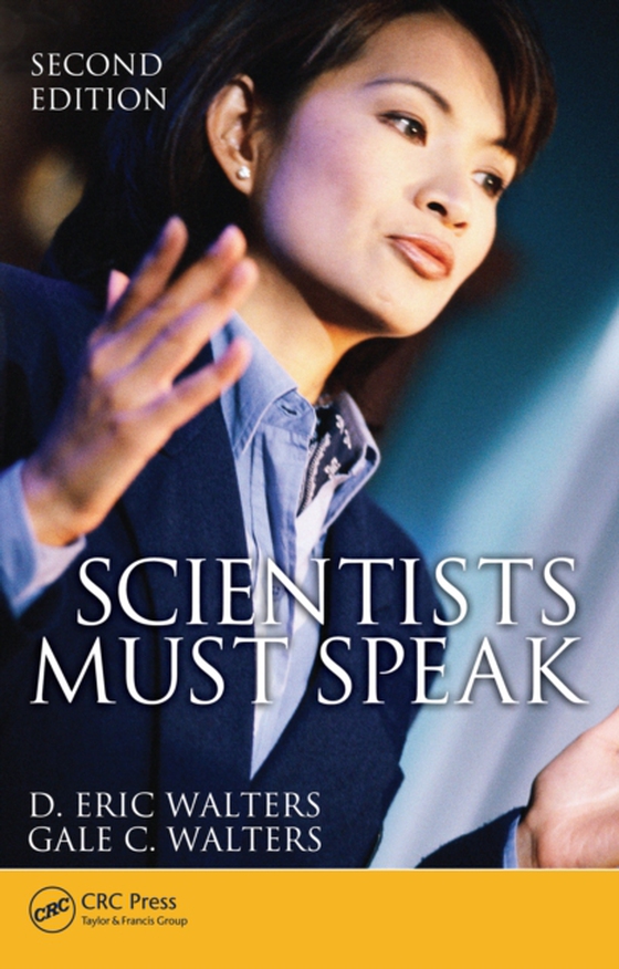 Scientists Must Speak (e-bog) af Walters, Gale C.