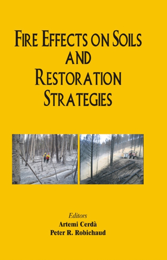 Fire Effects on Soils and Restoration Strategies (e-bog) af Cerda, A