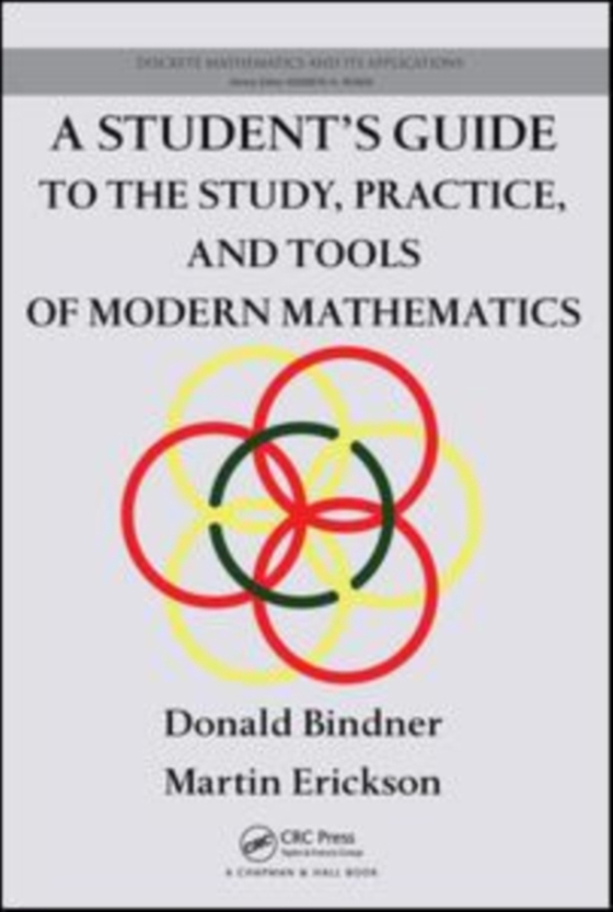 Student's Guide to the Study, Practice, and Tools of Modern Mathematics (e-bog) af Erickson, Martin