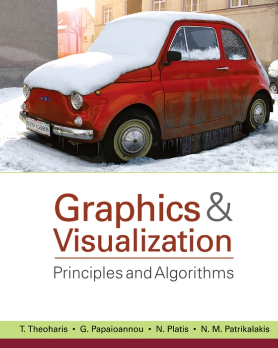 Graphics and Visualization (e-bog) af Patrikalakis, Nicholas M.