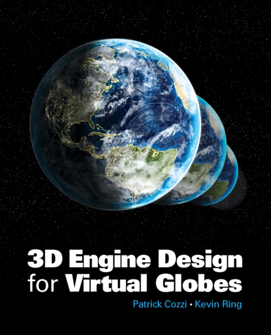 3D Engine Design for Virtual Globes (e-bog) af Ring, Kevin