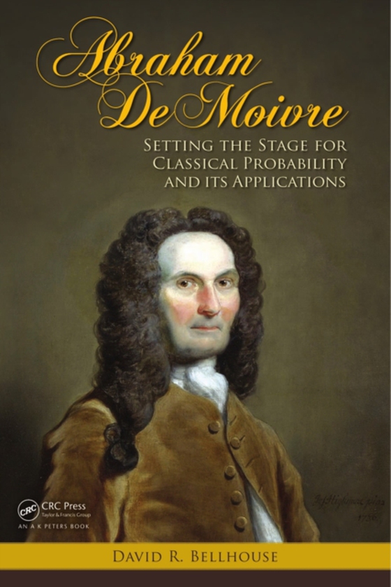 Abraham De Moivre (e-bog) af Bellhouse, David R.