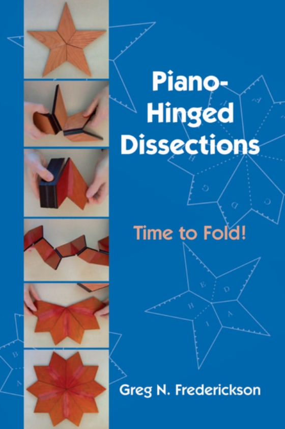 Piano-Hinged Dissections (e-bog) af Frederickson, Greg N.