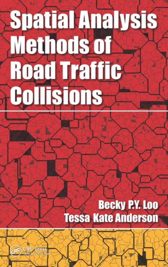 Spatial Analysis Methods of Road Traffic Collisions (e-bog) af Anderson, Tessa Kate