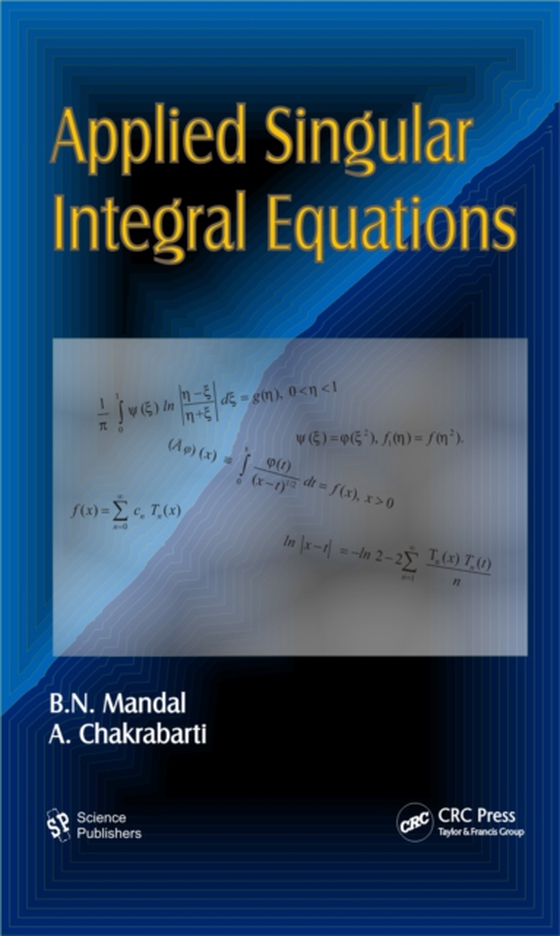 Applied Singular Integral Equations (e-bog) af Chakrabarti, A.
