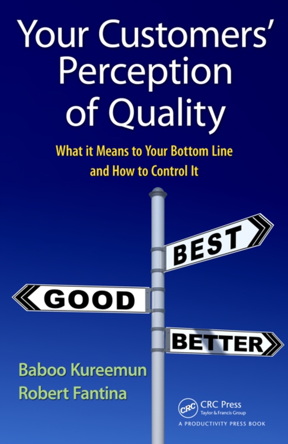 Your Customers' Perception of Quality (e-bog) af Fantina, Robert
