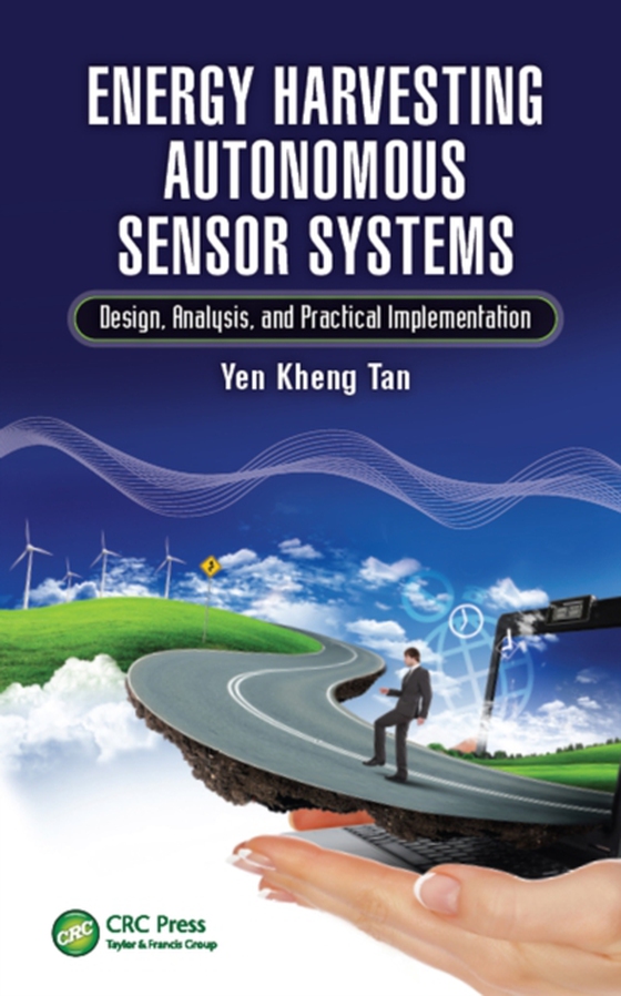 Energy Harvesting Autonomous Sensor Systems (e-bog) af Tan, Yen Kheng