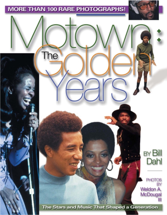 Motown: The Golden Years (e-bog) af Dahl, Bill