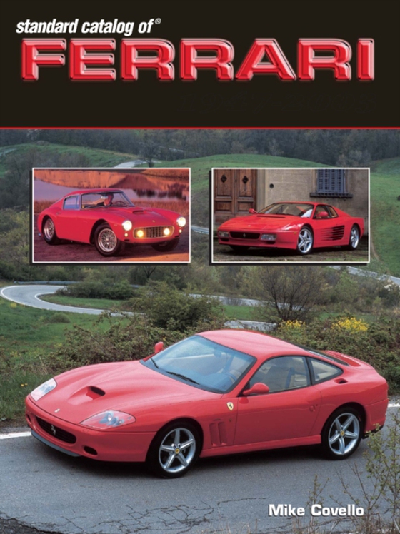 Standard Catalog of Ferrari 1947-2003 (e-bog) af Covello, Mike