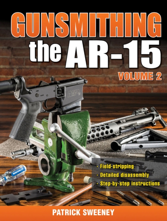 Gunsmithing the AR-15, Vol. 2 (e-bog) af Sweeney, Patrick