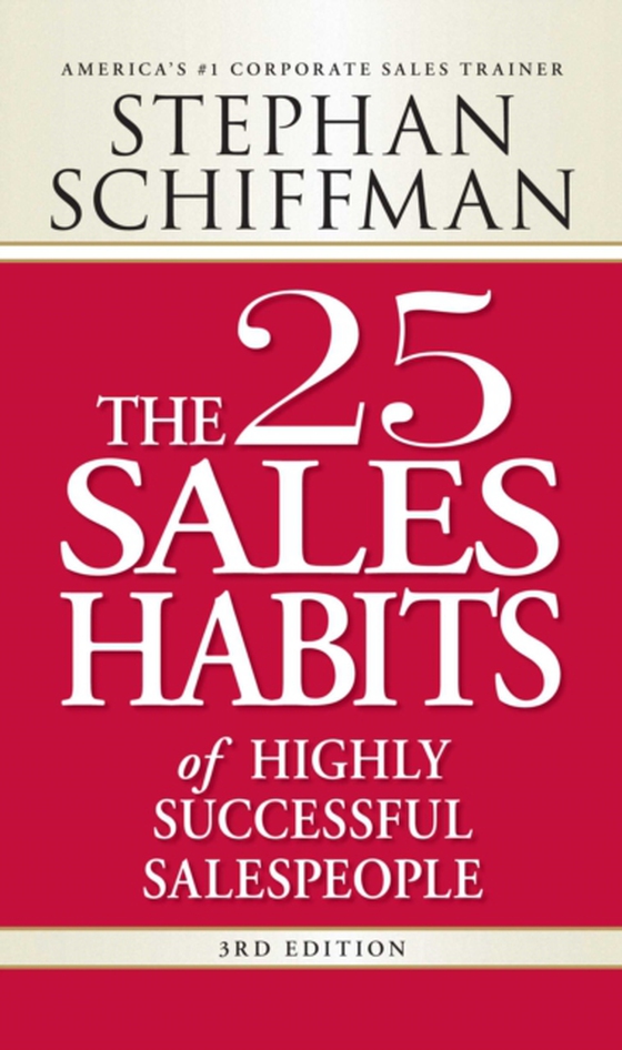 25 Sales Habits of Highly Successful Salespeople (e-bog) af Schiffman, Stephan