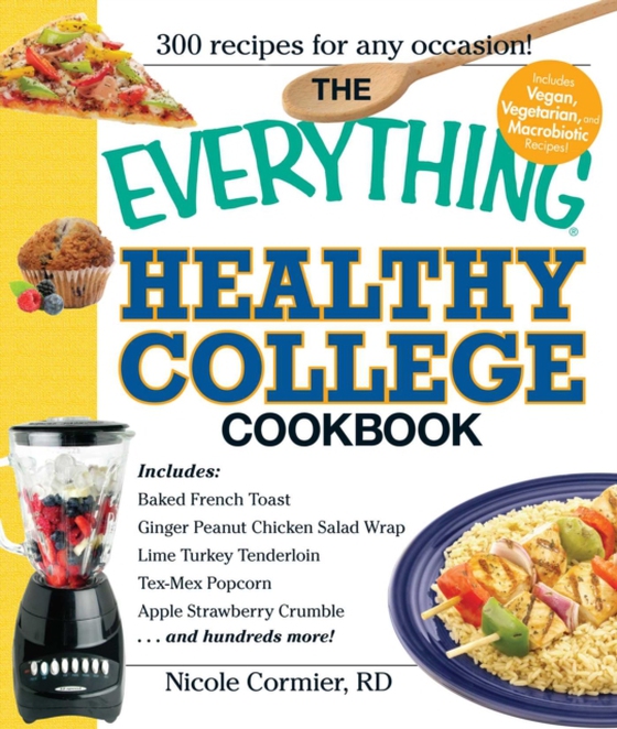 Everything Healthy College Cookbook