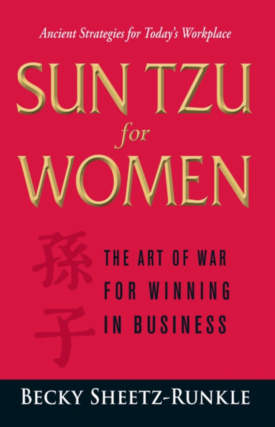 Sun Tzu for Women (e-bog) af Sheetz-Runkle, Becky