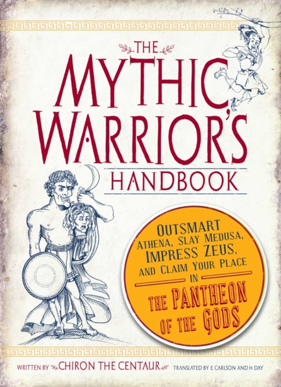 Mythic Warrior's Handbook (e-bog) af Chiron, the Centaur