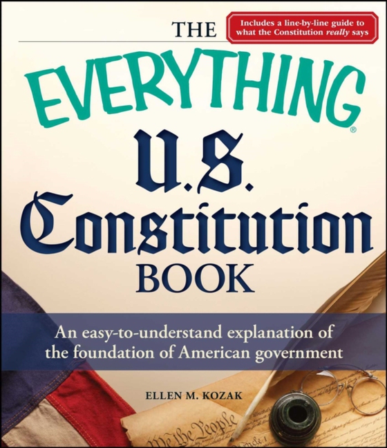 Everything U.S. Constitution Book (e-bog) af Kozak, Ellen M