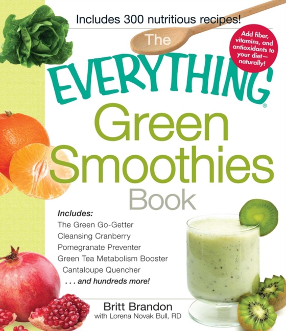 Everything Green Smoothies Book (e-bog) af Brandon, Britt