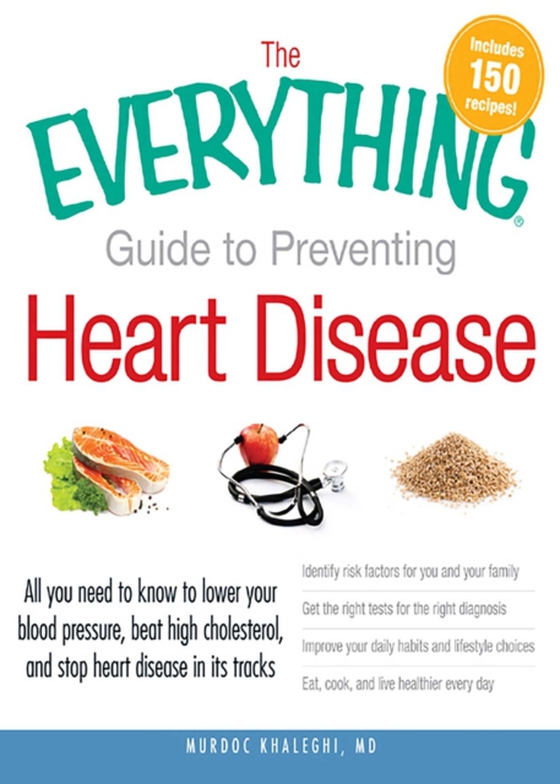 Everything Guide to Preventing Heart Disease