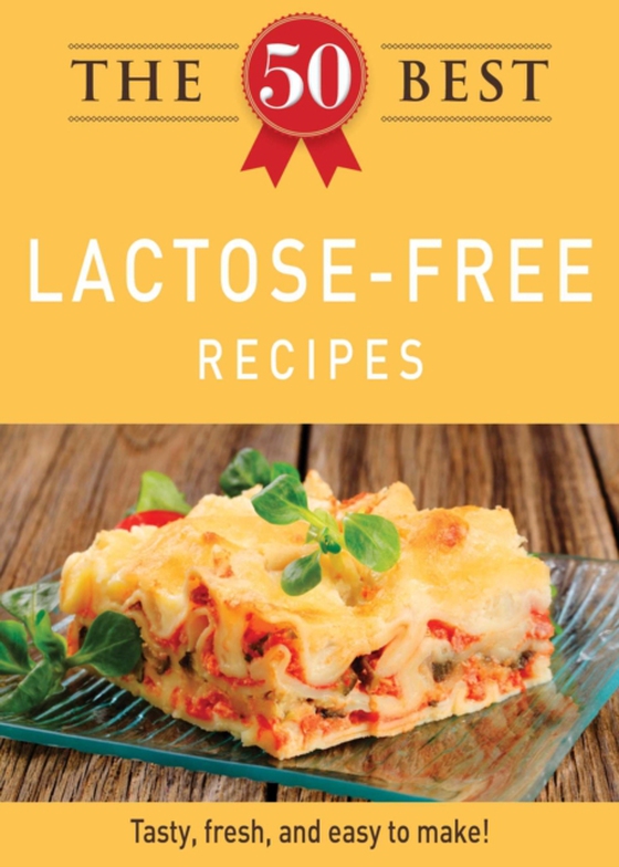 50 Best Lactose-Free Recipes