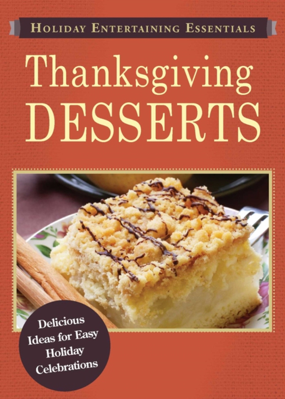 Holiday Entertaining Essentials: Thanksgiving Desserts (e-bog) af Adams Media