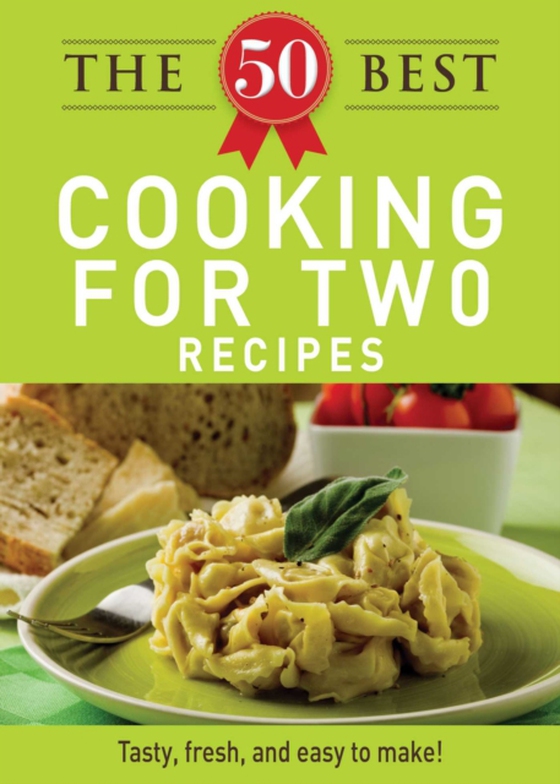 50 Best Cooking For Two Recipes (e-bog) af Adams Media