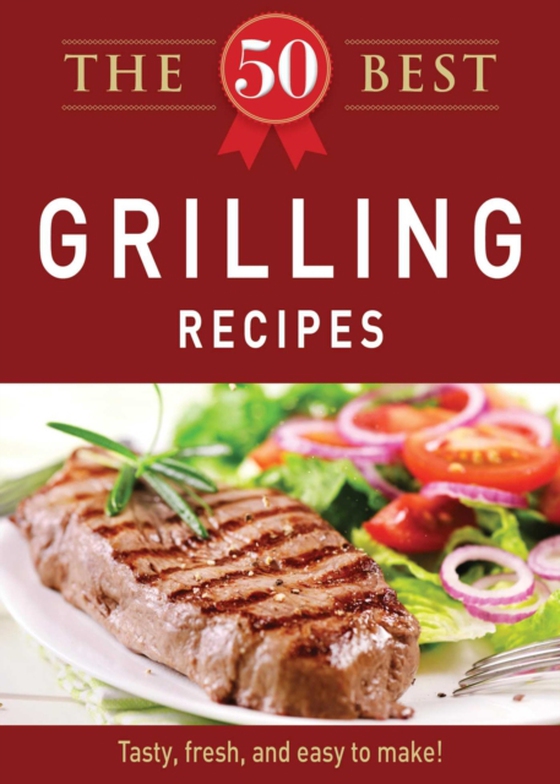 50 Best Grilling Recipes