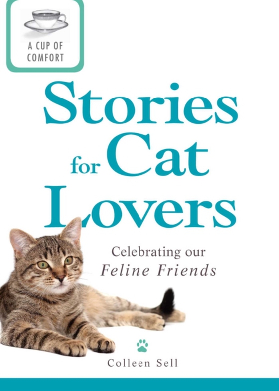 Cup of Comfort Stories for Cat Lovers (e-bog) af Sell, Colleen