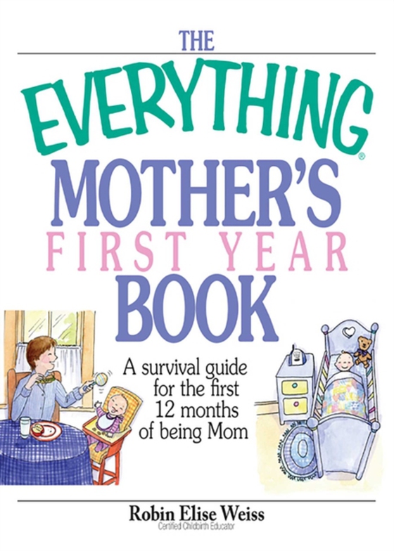 Everything Mother's First Year Book