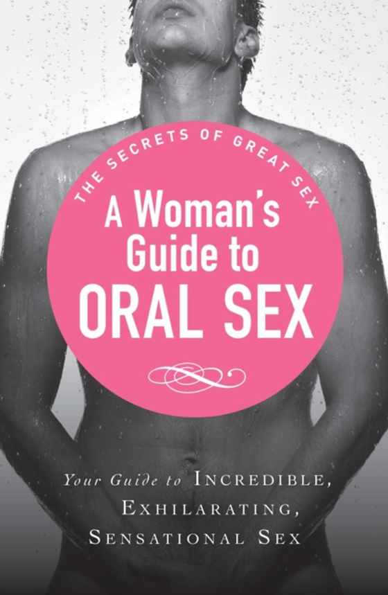 Woman's Guide to Oral Sex