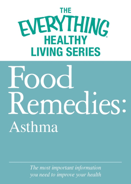 Food Remedies - Asthma (e-bog) af Adams Media