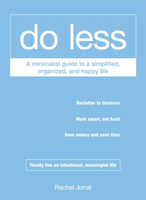 Do Less (e-bog) af Jonat, Rachel