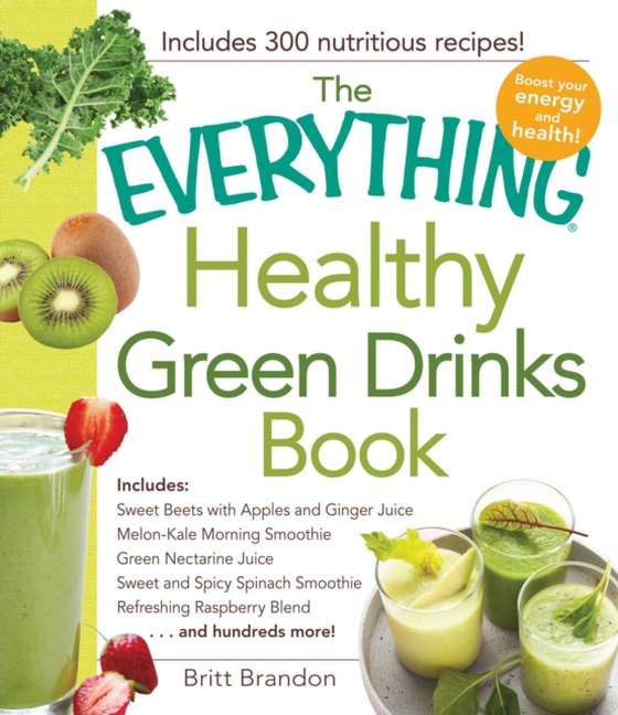 Everything Healthy Green Drinks Book (e-bog) af Brandon, Britt