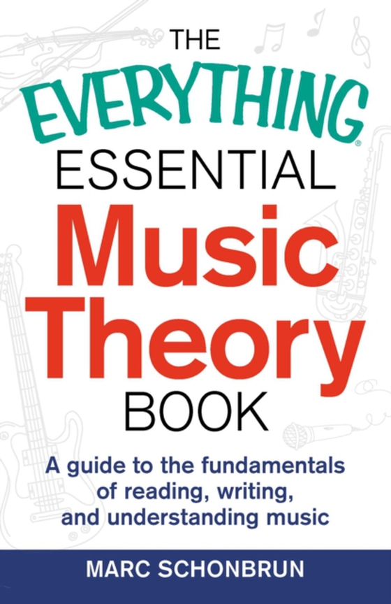 Everything Essential Music Theory Book (e-bog) af Schonbrun, Marc